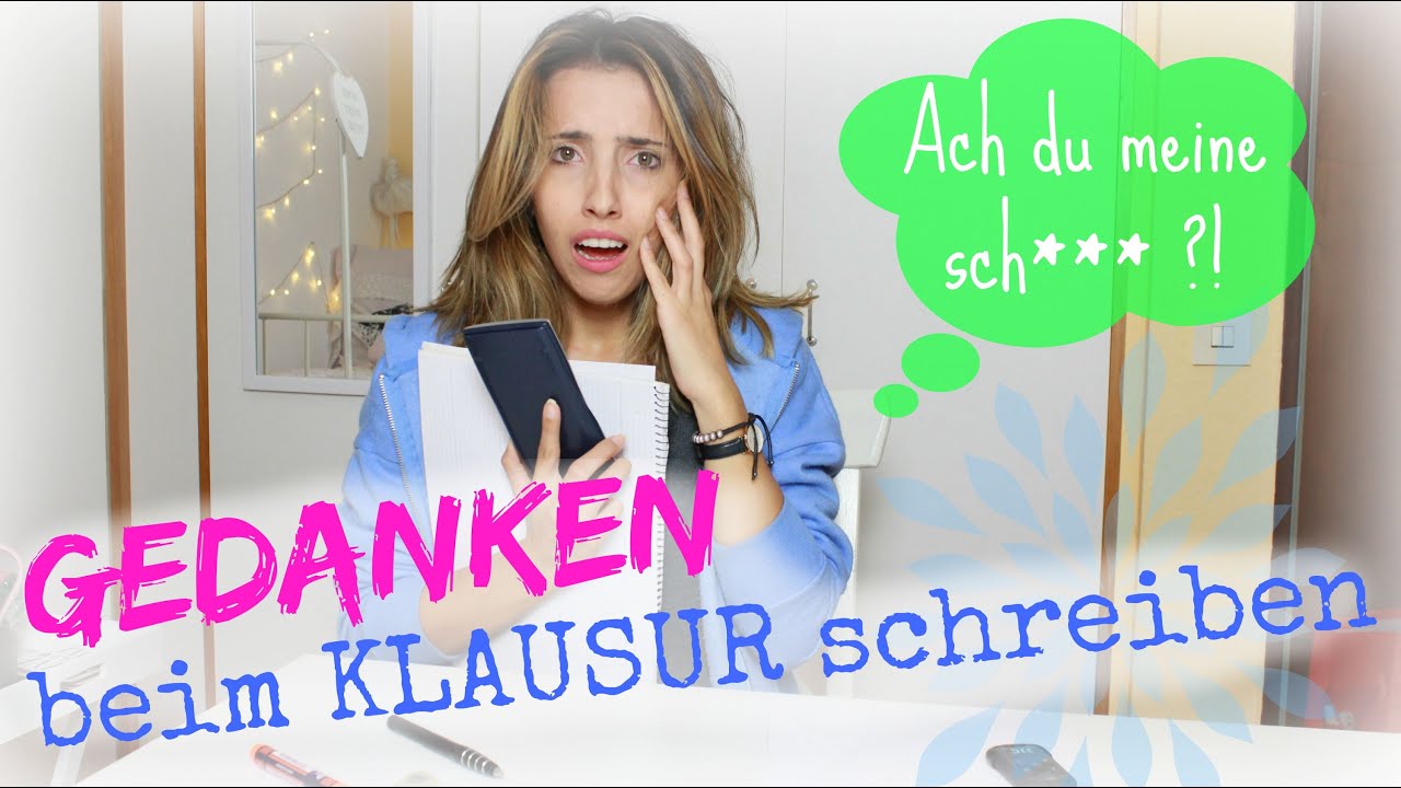 Gedanken beim Klausur schreiben