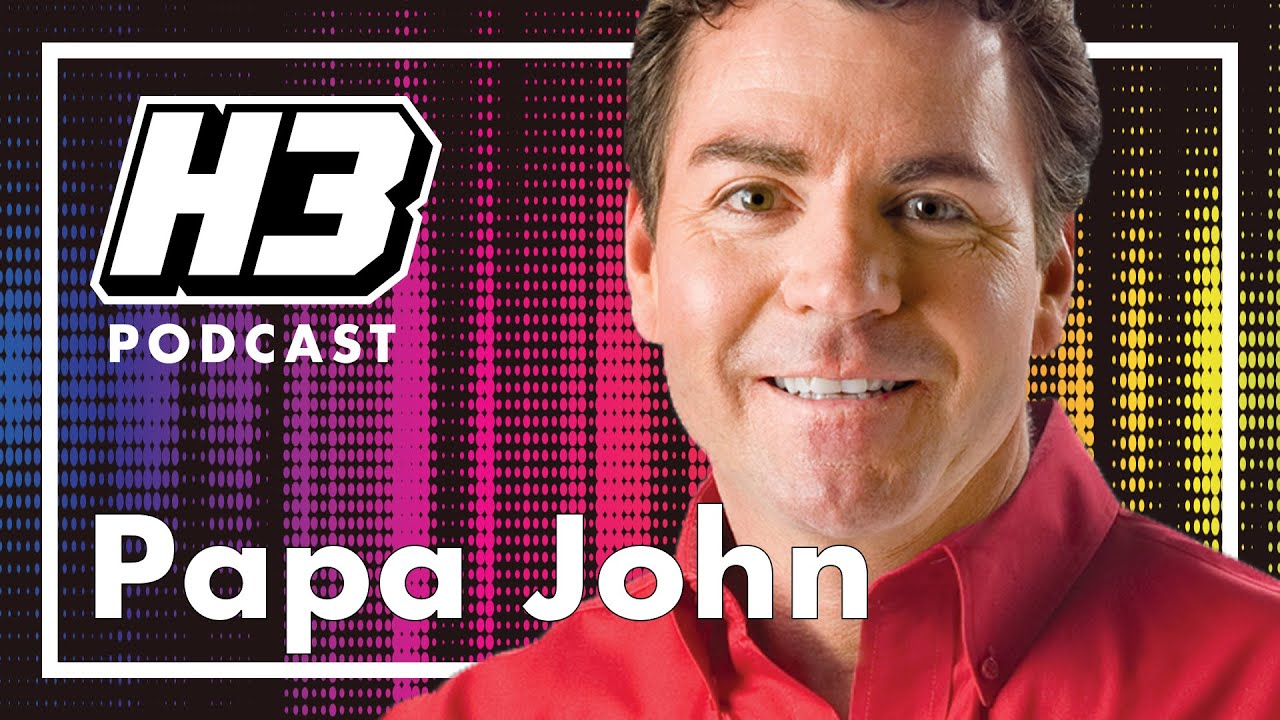 Papa John - H3 Podcast 