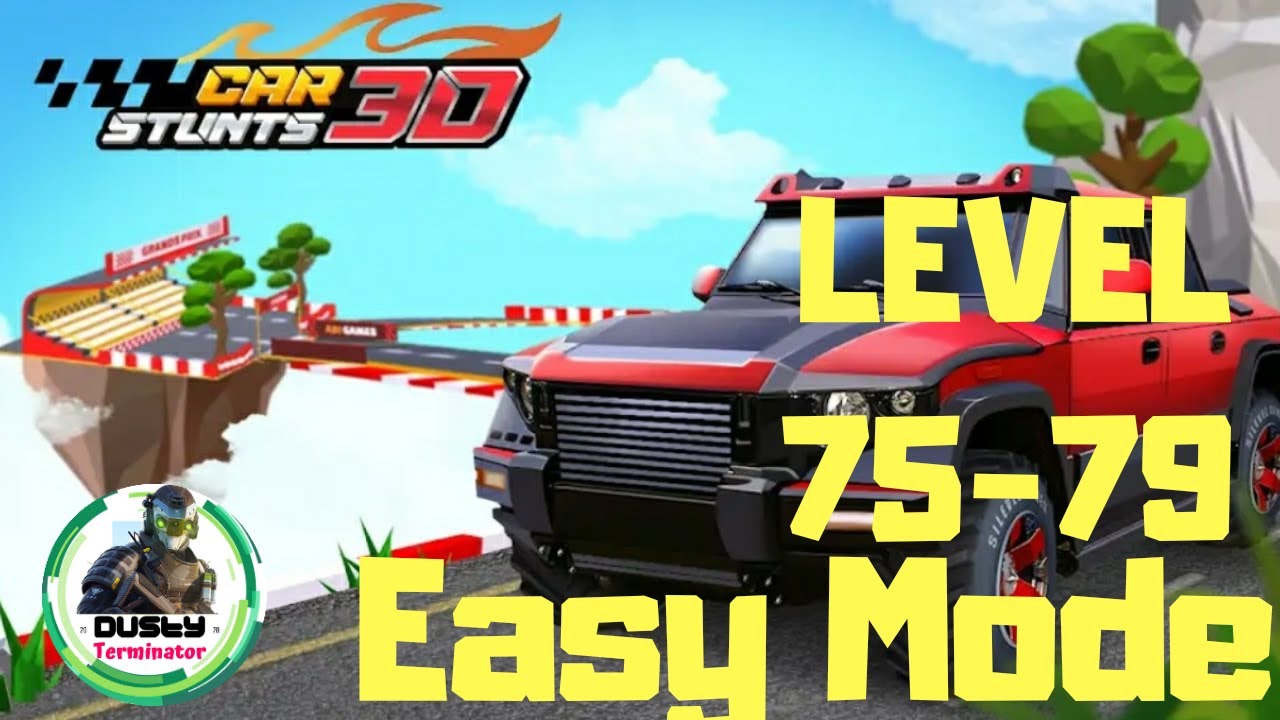 Car stunt 3d || Easy mode Level 75 - 79 || #Dusty_Terminator