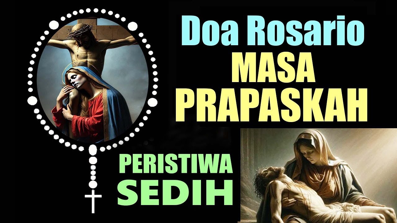 DOA ROSARIO SELAMA MASA PRAPASKAH ( Doakan Setiap Hari ) | Doa Katolik