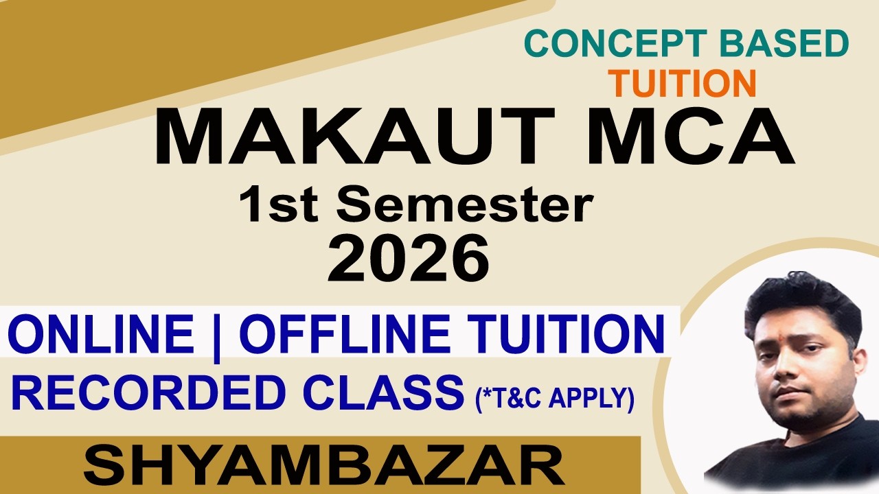 MAKAUT MCA 1ST SEM 2026 ONLINE TUITION | OFFLINE TUITION | RECORDED CLASS