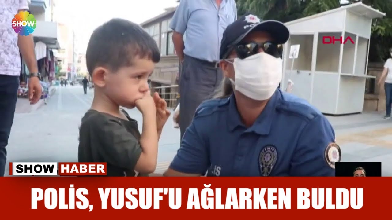 Polis, Yusuf'u ağlarken buldu