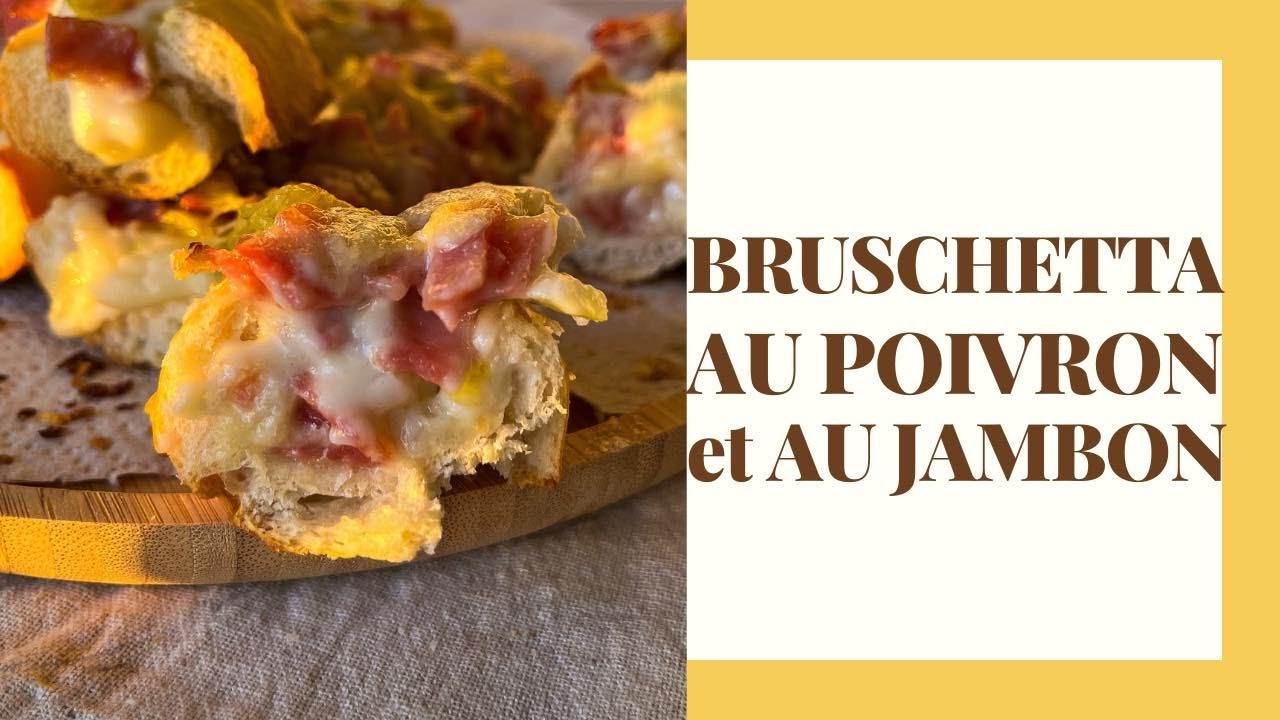 BRUSCHETTA POIVRON JAMBON | SoyonsKitch