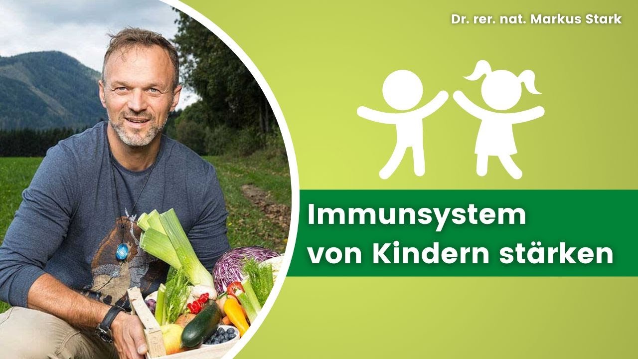 💪🧒 Das Immunsystem von Kindern richtig stärken | Dr. rer. nat. Markus Stark