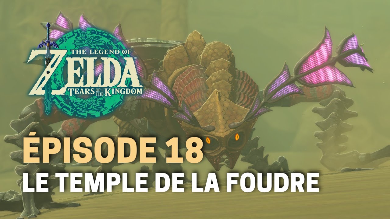 Épisode 18 : Le temple de la foudre | THE LEGEND OF ZELDA TEARS OF THE KINGDOM