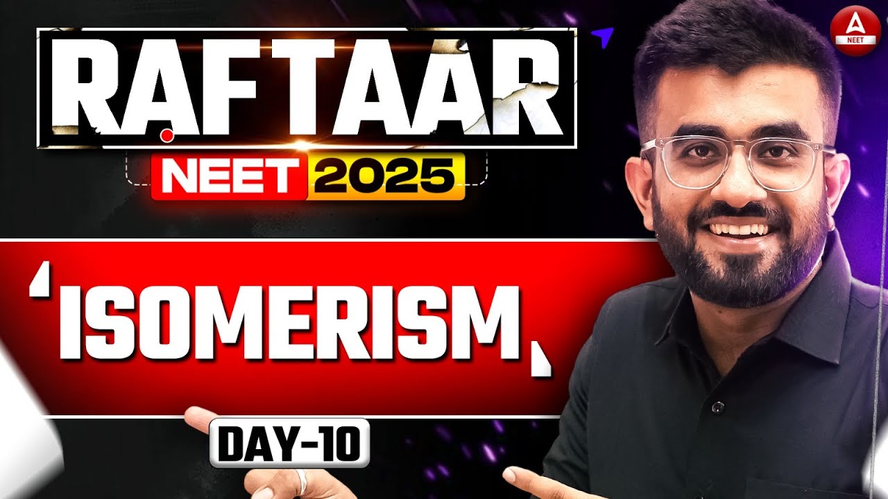 Isomerism in Organic Chemistry Class 11| RAFTAAR NEET 2025 | Chemistry 30 Days | Nitesh Devnani