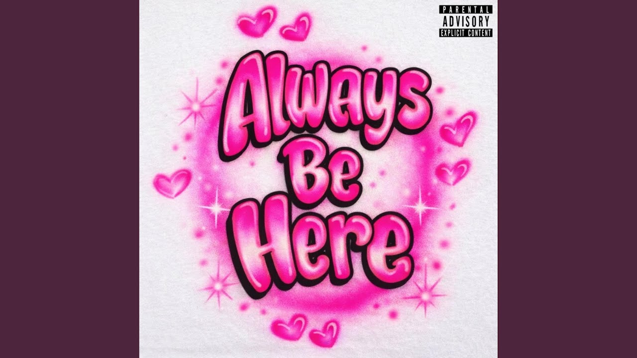 Always Be Here