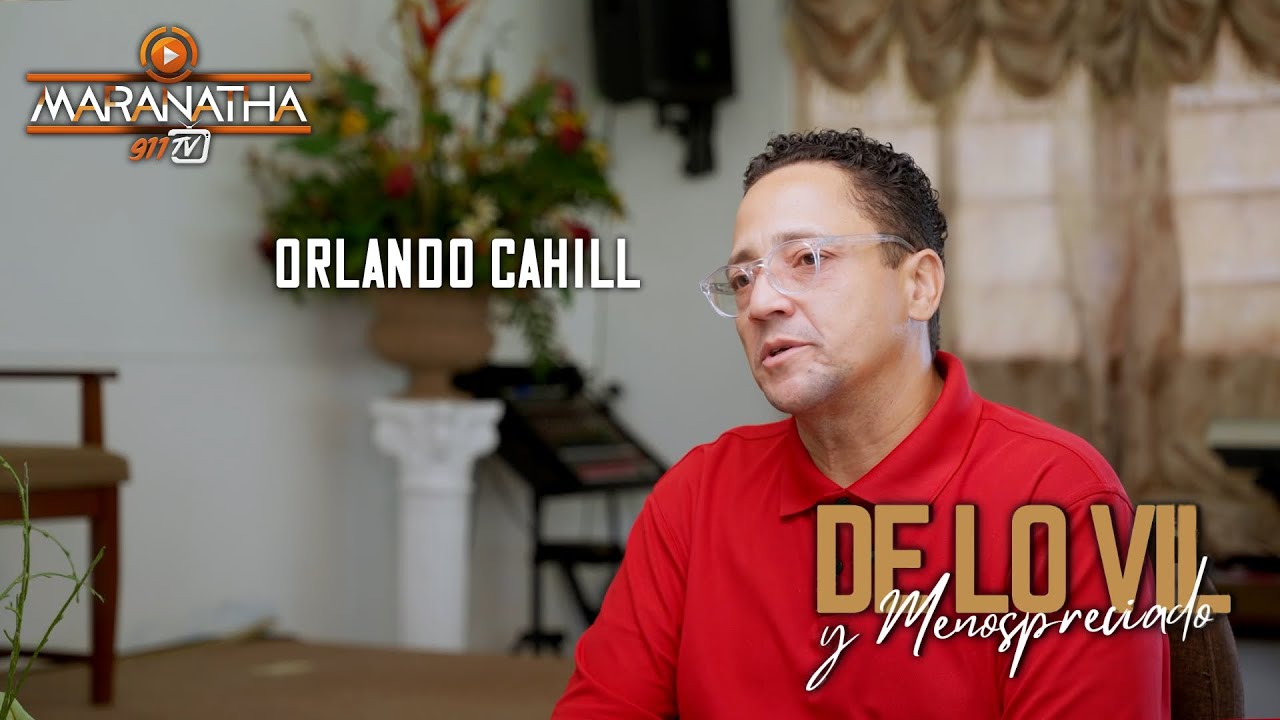De lo vil y menospreciado   Orlando Cahill