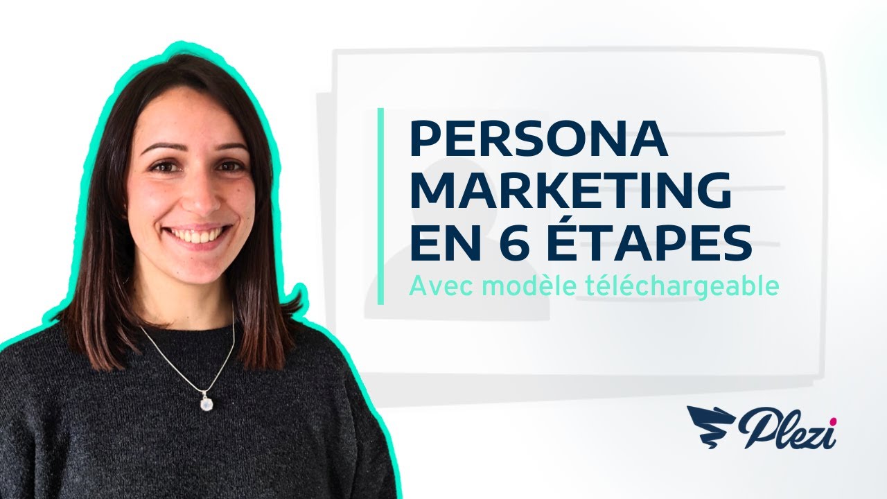 [Tuto] - 6 étapes pour créer vos personas en marketing digital (avec guide téléchargeable)