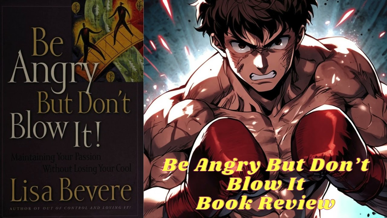 Be Angry But Don&rsquo;t Blow It by Lisa Bevere | Book Review