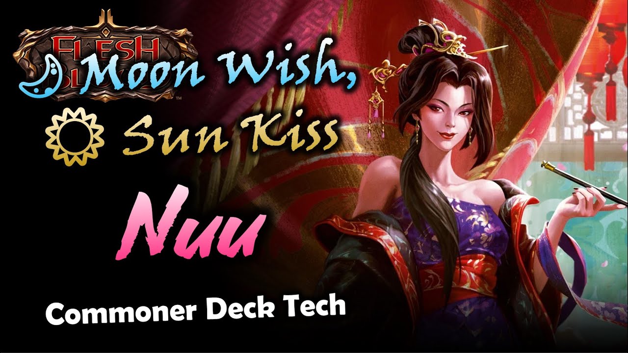 🌙 Moon Wish ☀️ Sun Kiss Nuu 🐍 Commoner Deck Tech Jul'24 | Flesh and Blood TCG | Go Again! Ep543