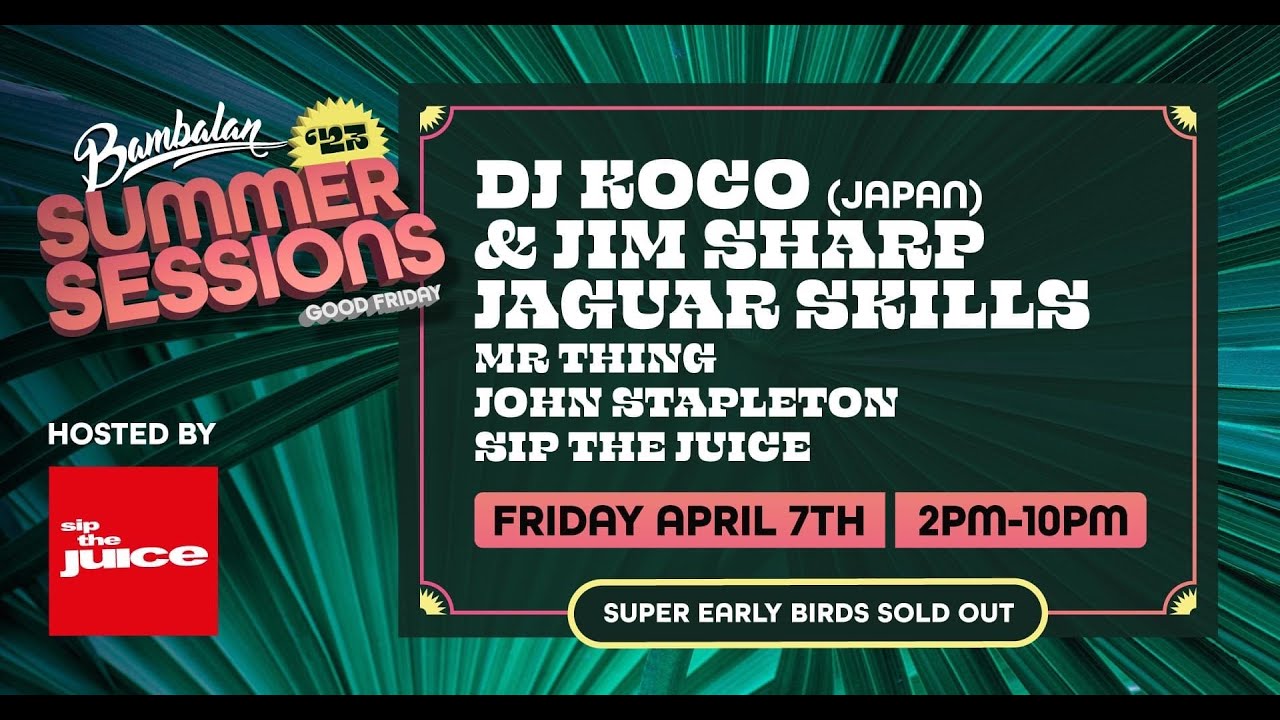 Bambalan Summer Sessions Good Friday 07/04/2023 DJ Koco aka Shimokita Live