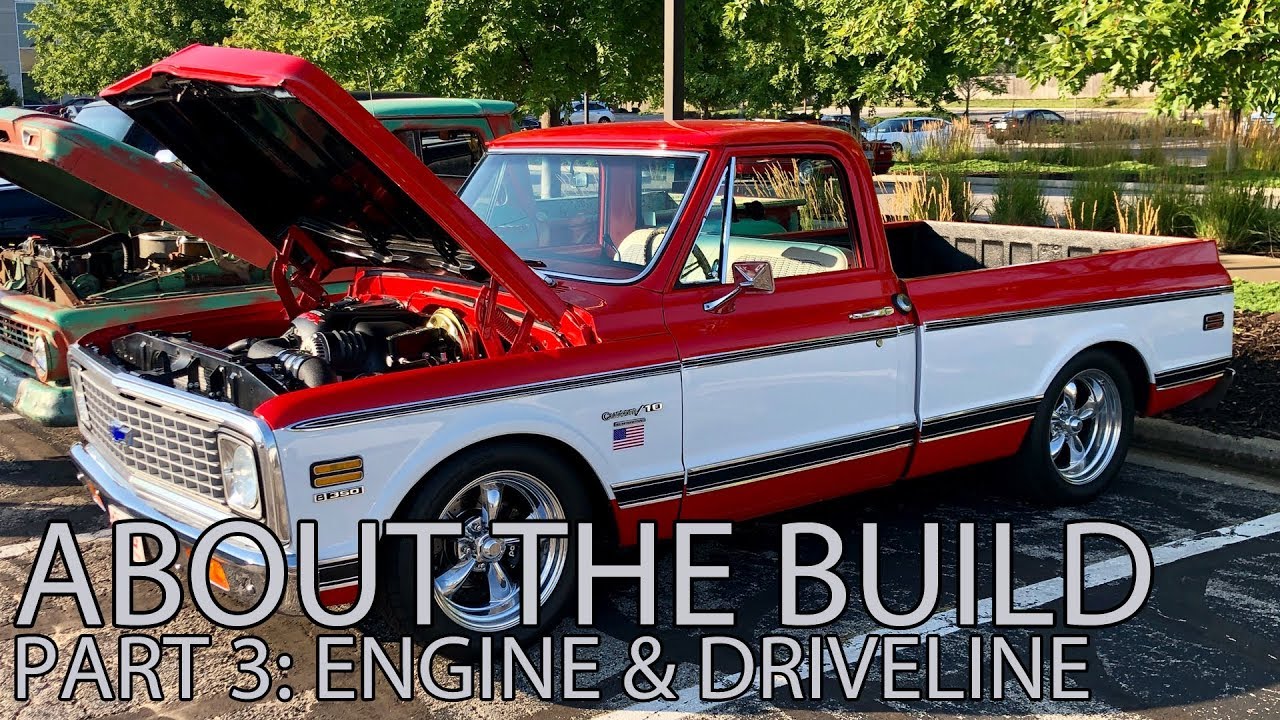 About The Build Ep. 3 - All About The LS Swapped C10 Engine & Driveline
