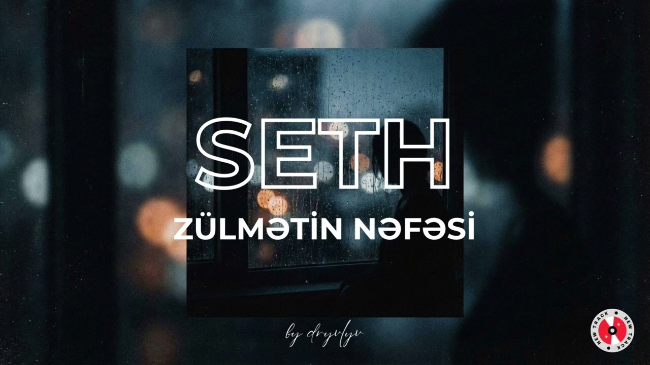 Seth - Zülmətin Nəfəsi