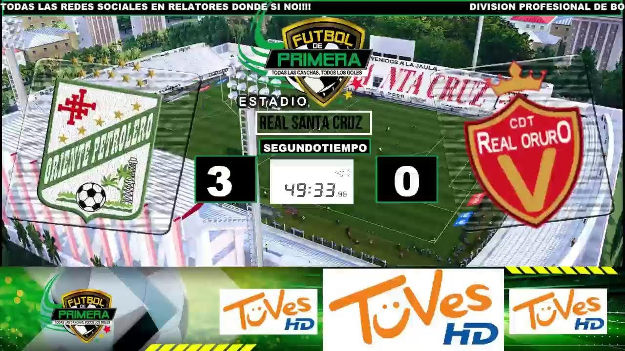 ORIENTE PETROLERO Vs TOTORA REAL ORURO