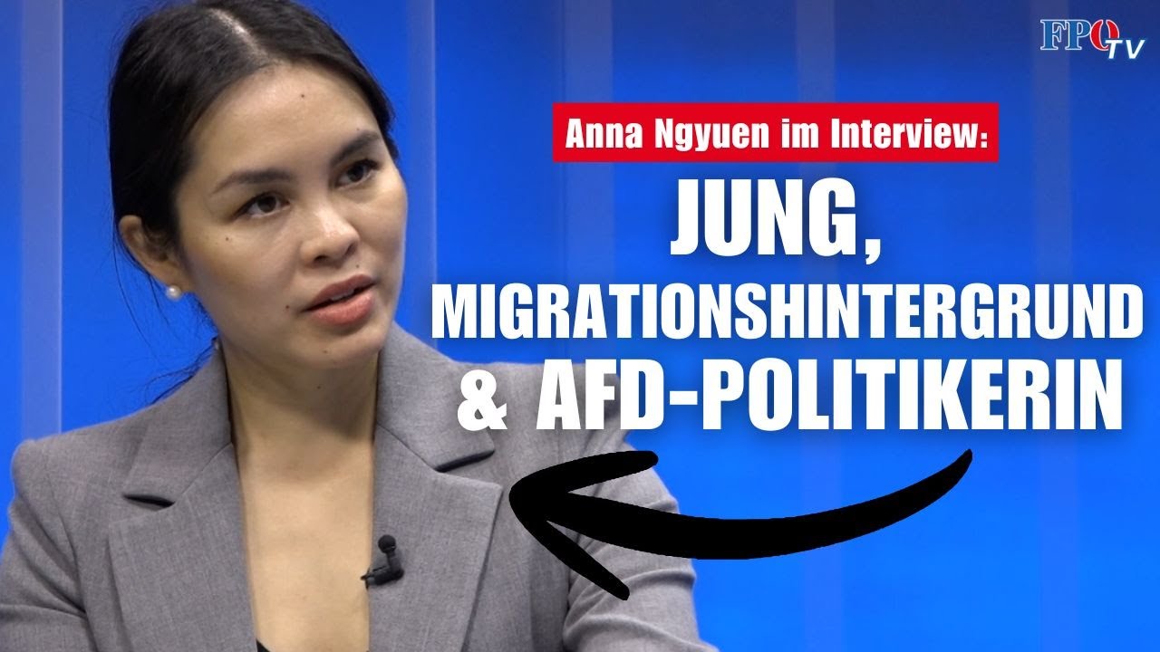 Jung, Migrationshintergrund & AfD-Politikerin - Anna Ngyuen im Interview