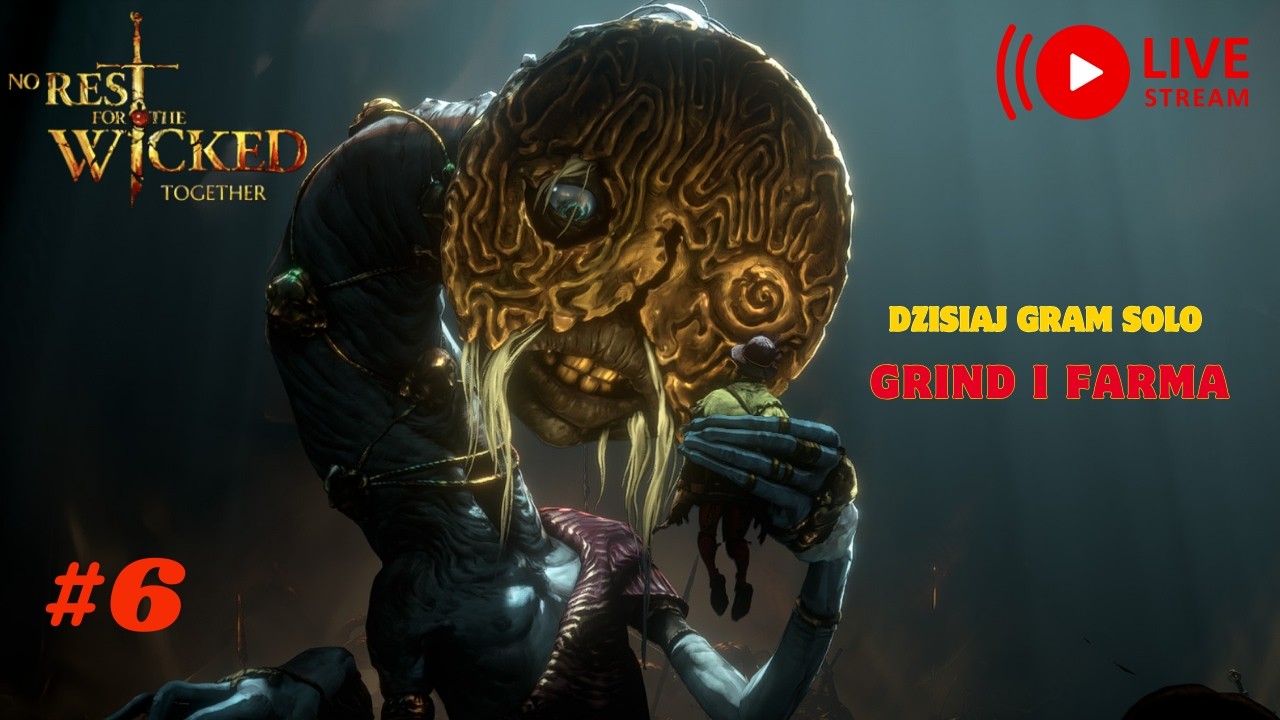 No Rest for The Wicked  [PC] - Dziś Solo Grind i Farma... #6 - [🔴NA ŻYWO - PL].