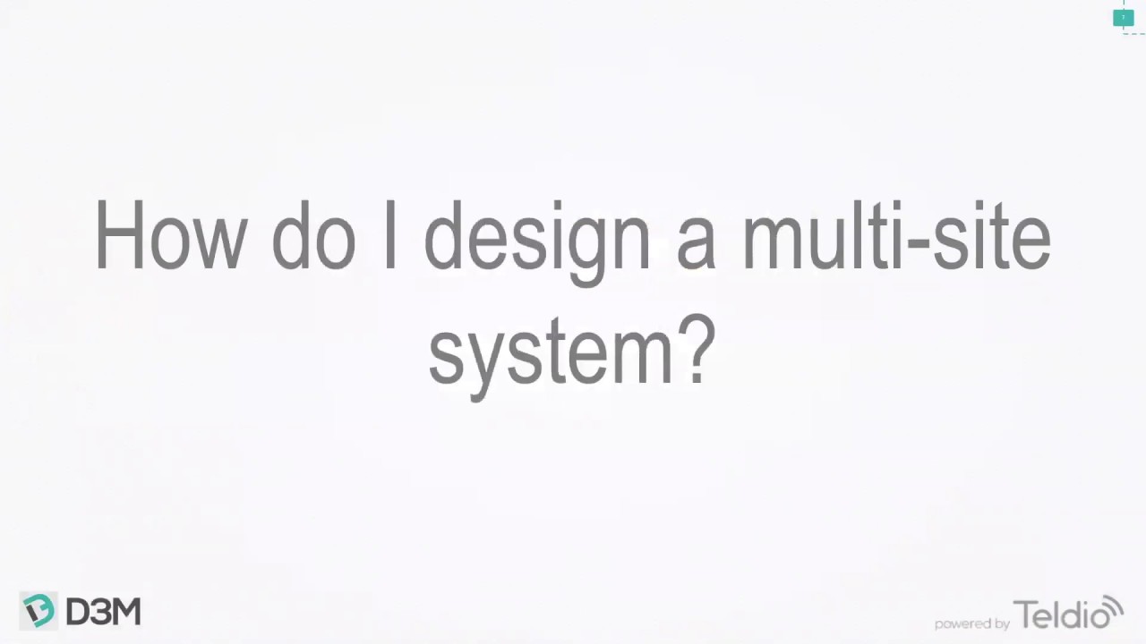 D3M Tutorials - How to Create and Manage a Multi-site System