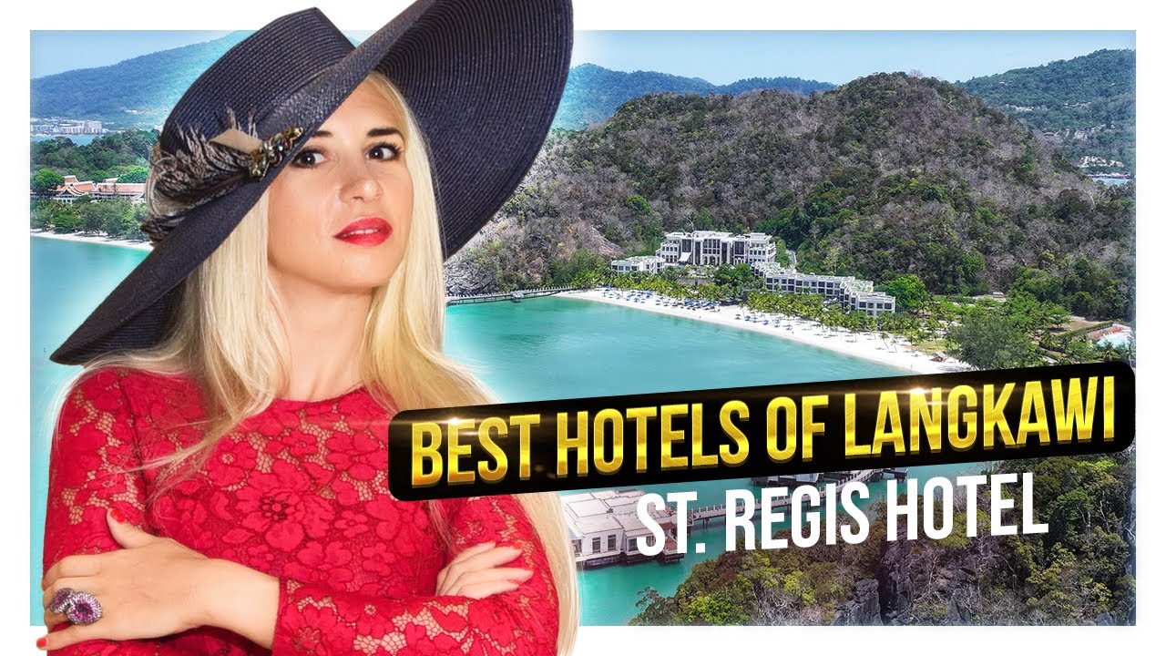 Best hotels of Langkawi: St.Regis Hotel
