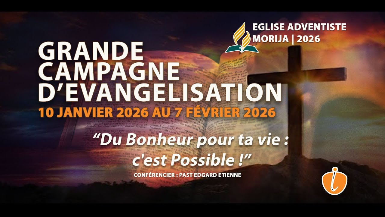Eglise Adventiste Morija |Du Bonheur Pour Ta vie : C'est Possible IMAGE PRO Studio
