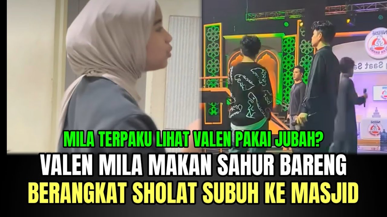 Valen Mila Makan Sahur Bareng, Berangkat Sholat Subuh ke Masjid!