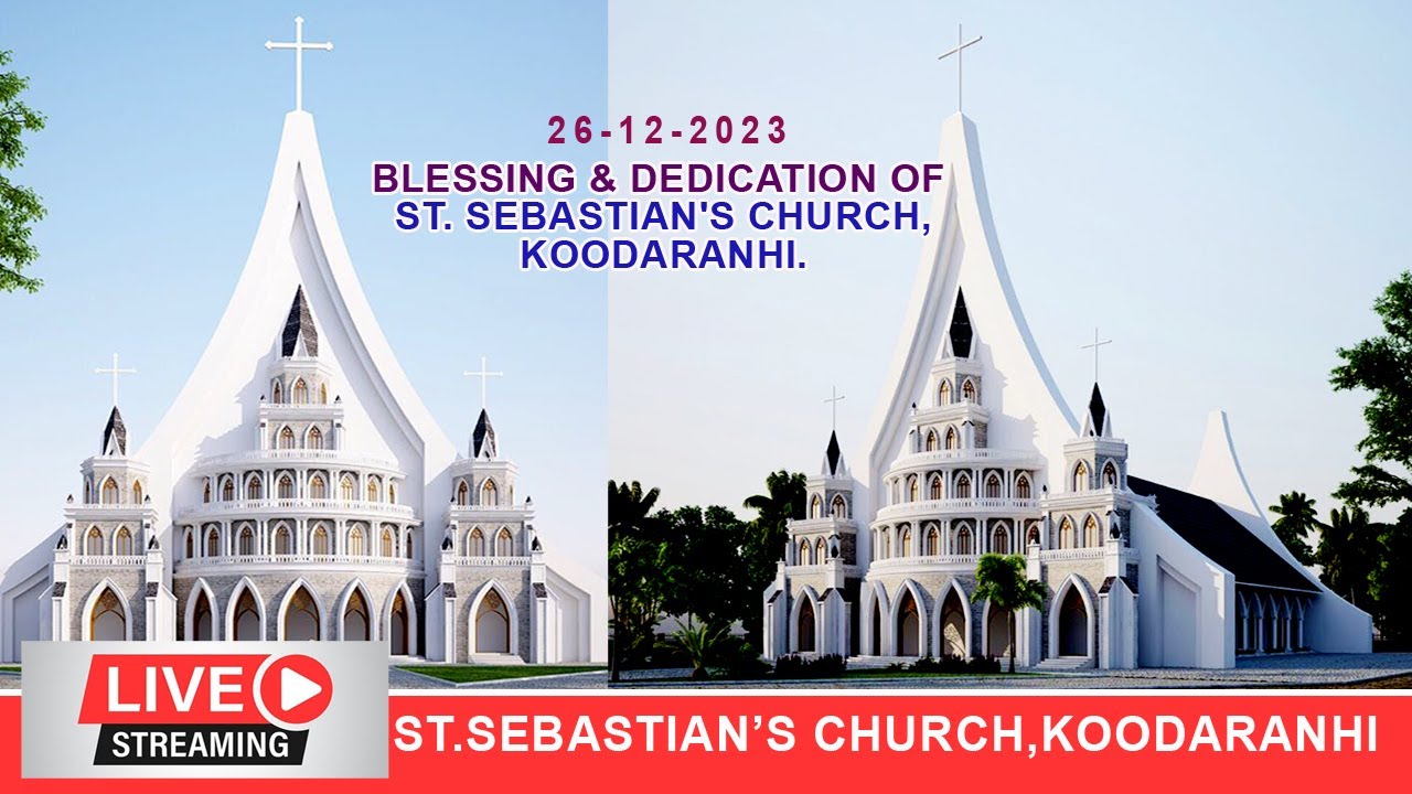 CONSECRATION & DEDICATION OF ST. SEBASTIAN'S CHURCH, KOODARANHI - 26TH DECEMBER 2023