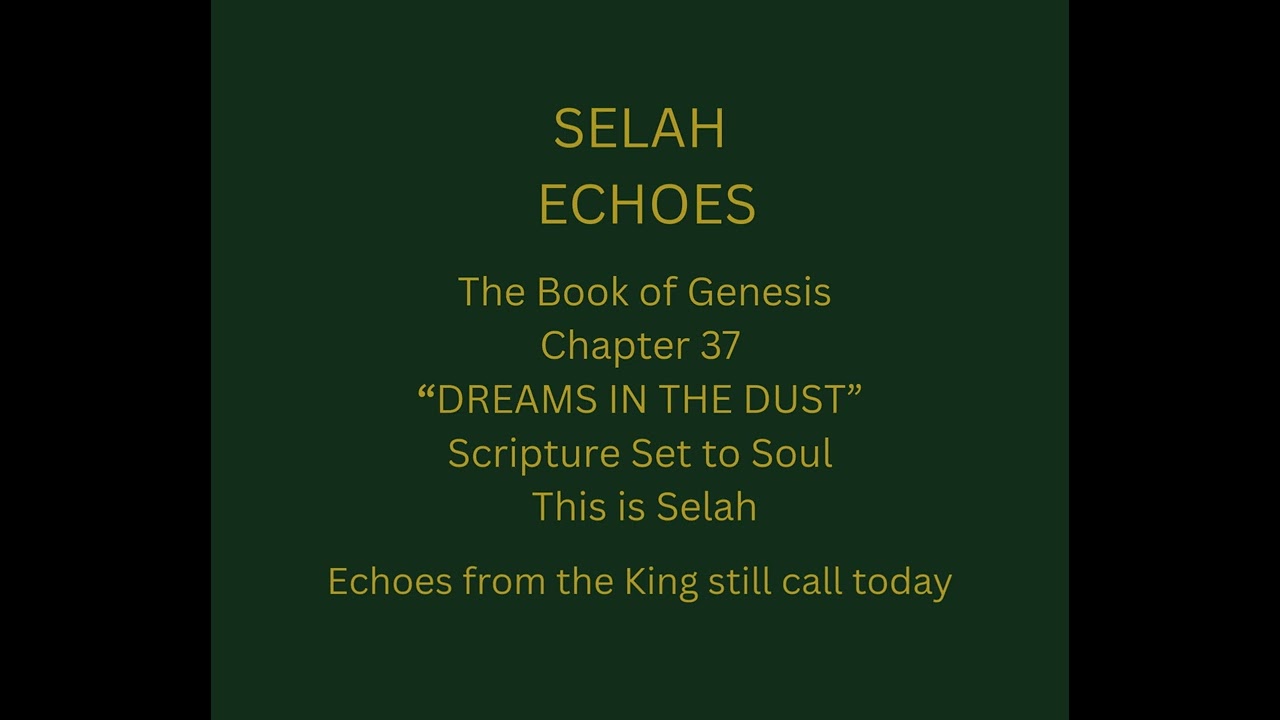 1. Dreams in the Dust - Genesis Vol IV (Chapter 37)
