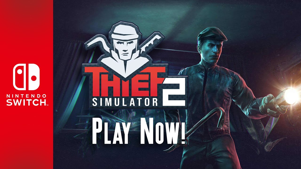 Thief Simulator 2 || Nintendo Switch Launch Trailer