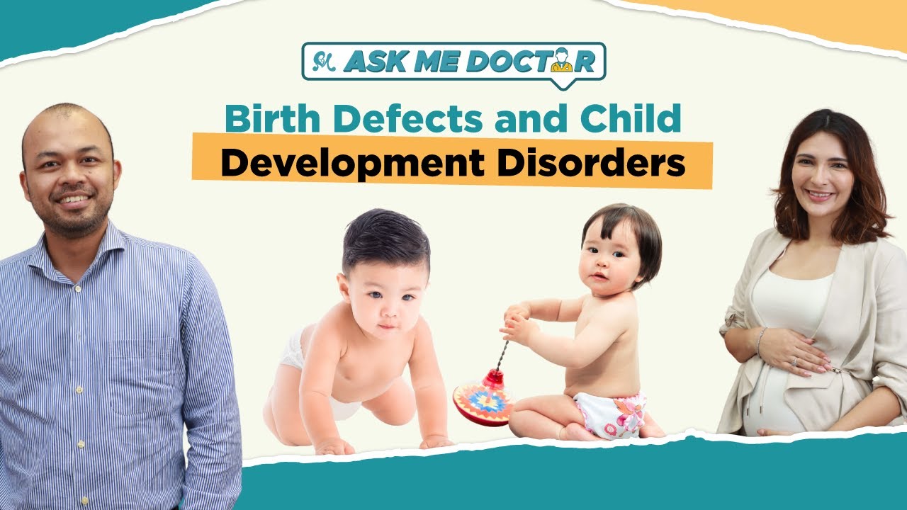AskMeDoctor! | Birth Defects and Child Development Disorders