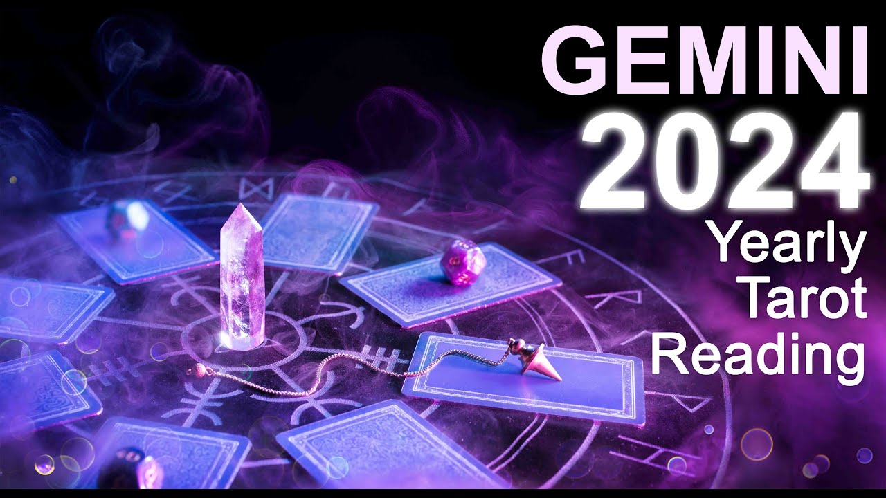 GEMINI 2024 YEARLY TAROT READING 
