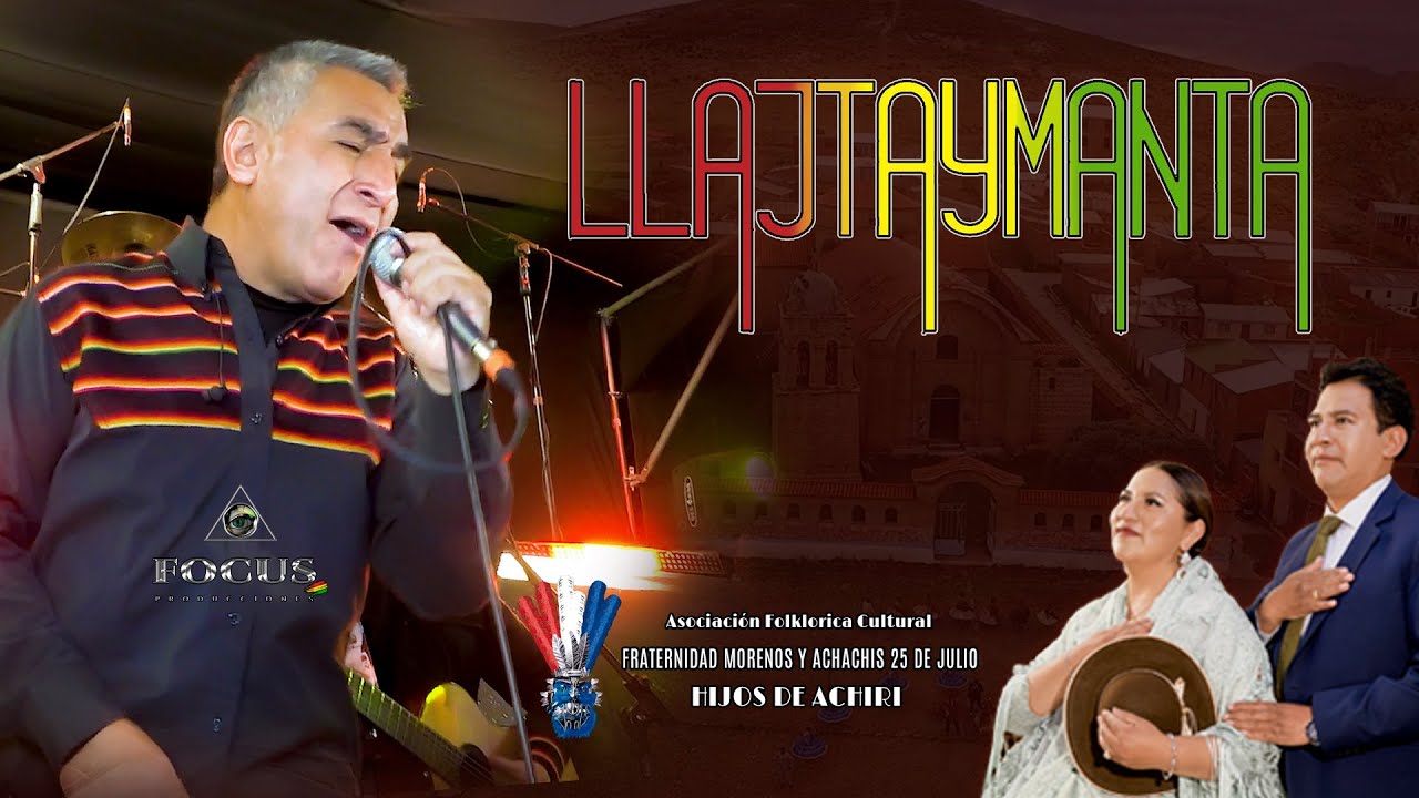 ♫ LLAJTAYMANTA ♪│🔴⚪🔵 HIJOS DE ACHIRI │🟢FOCUS PRODUCCIONES BOLIVIA│ 2025