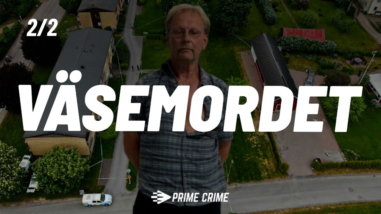 VÄSEMORDET - DEL 2/2