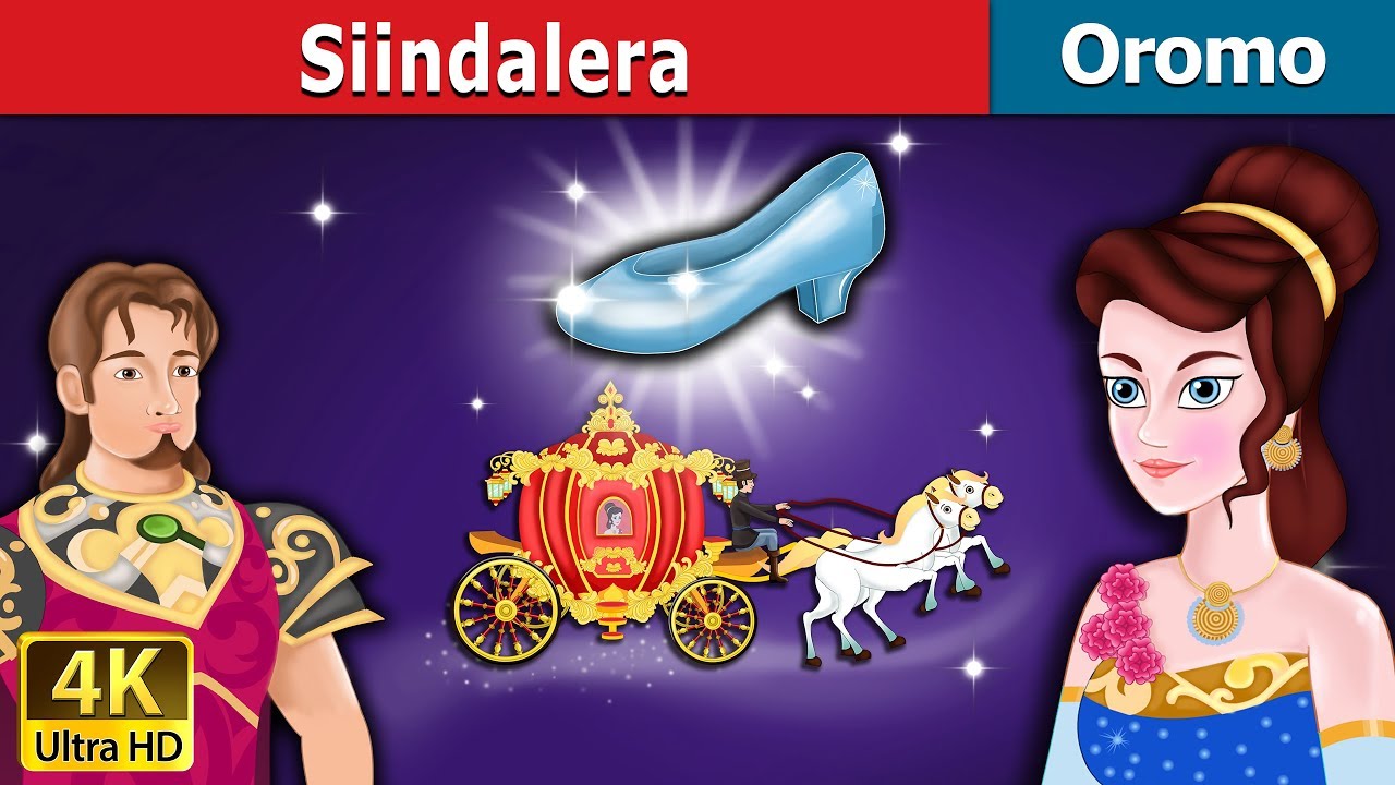 Siindalera | Cinderella in Oromo | Oromo Story | Oromo Fairy Tales