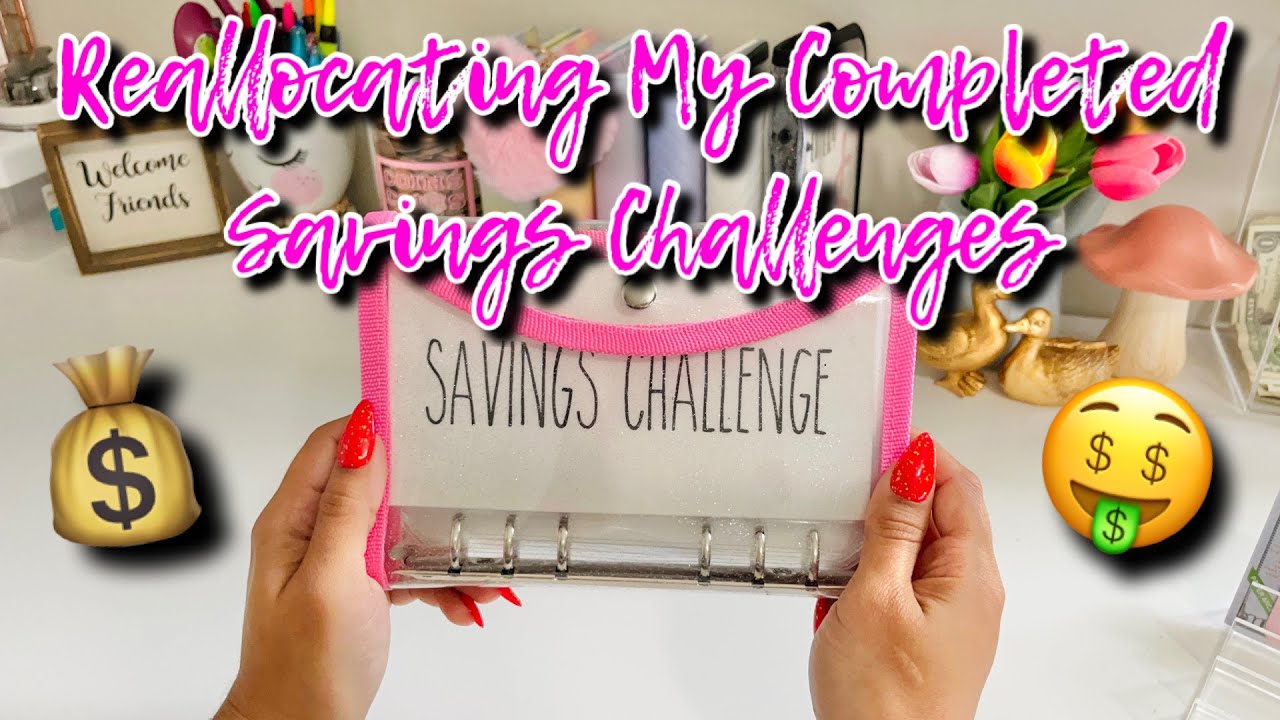 REALLOCATING MY COMPLETED SAVINGS CHALLENGES | NEW SAVINGS CHALLENGES | #cashenvelopesystem