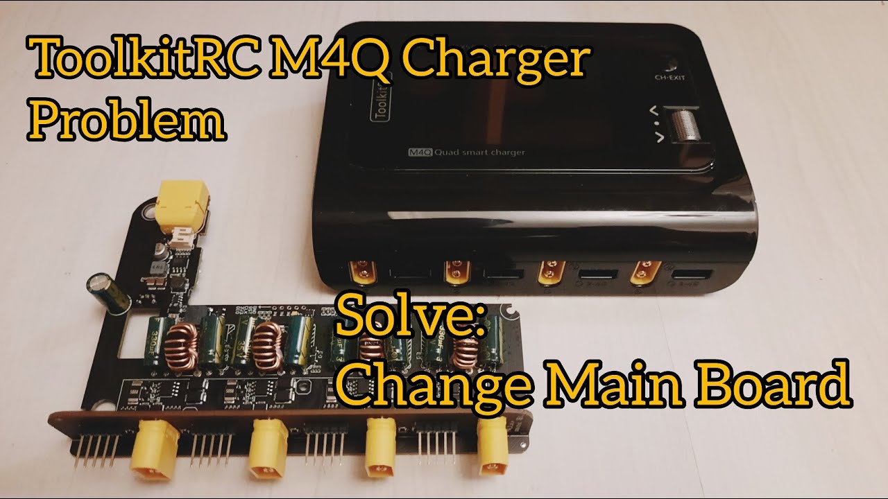 ToolkitRC M4Q problem solved - Main Board replaced