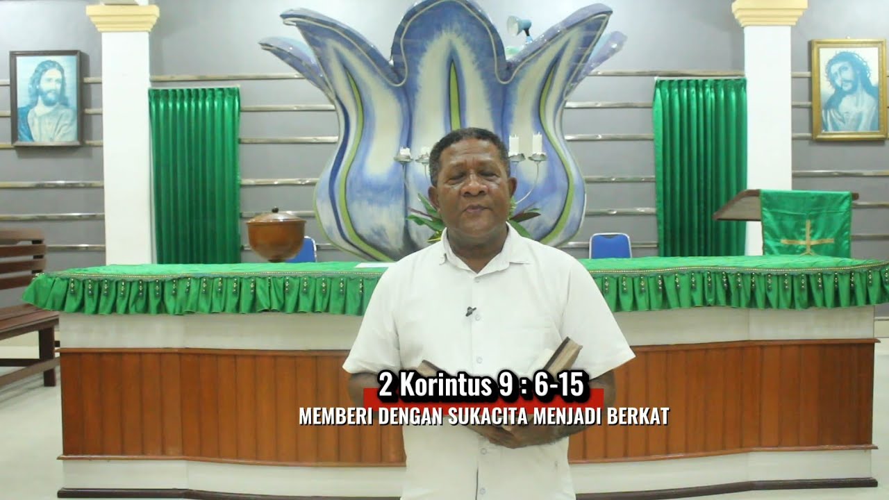 Khotbah Mingguan ( 2 Korintus 9 : 6-15 )