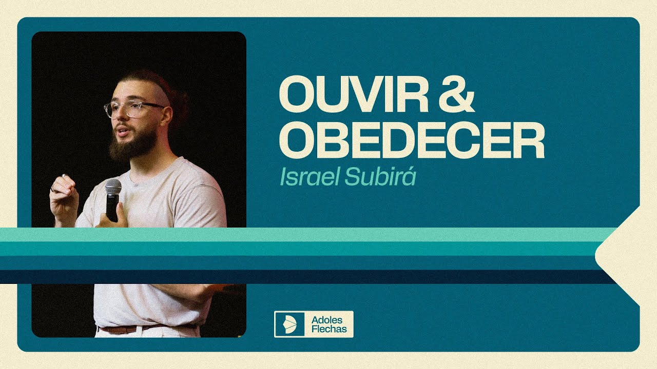 Ouvir e Obedecer | Israel Subirá