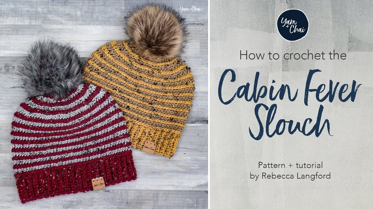 How to Crochet the Cabin Fever Slouch | Easy Slouchy Beanie Crochet Pattern by Yarn + Chai