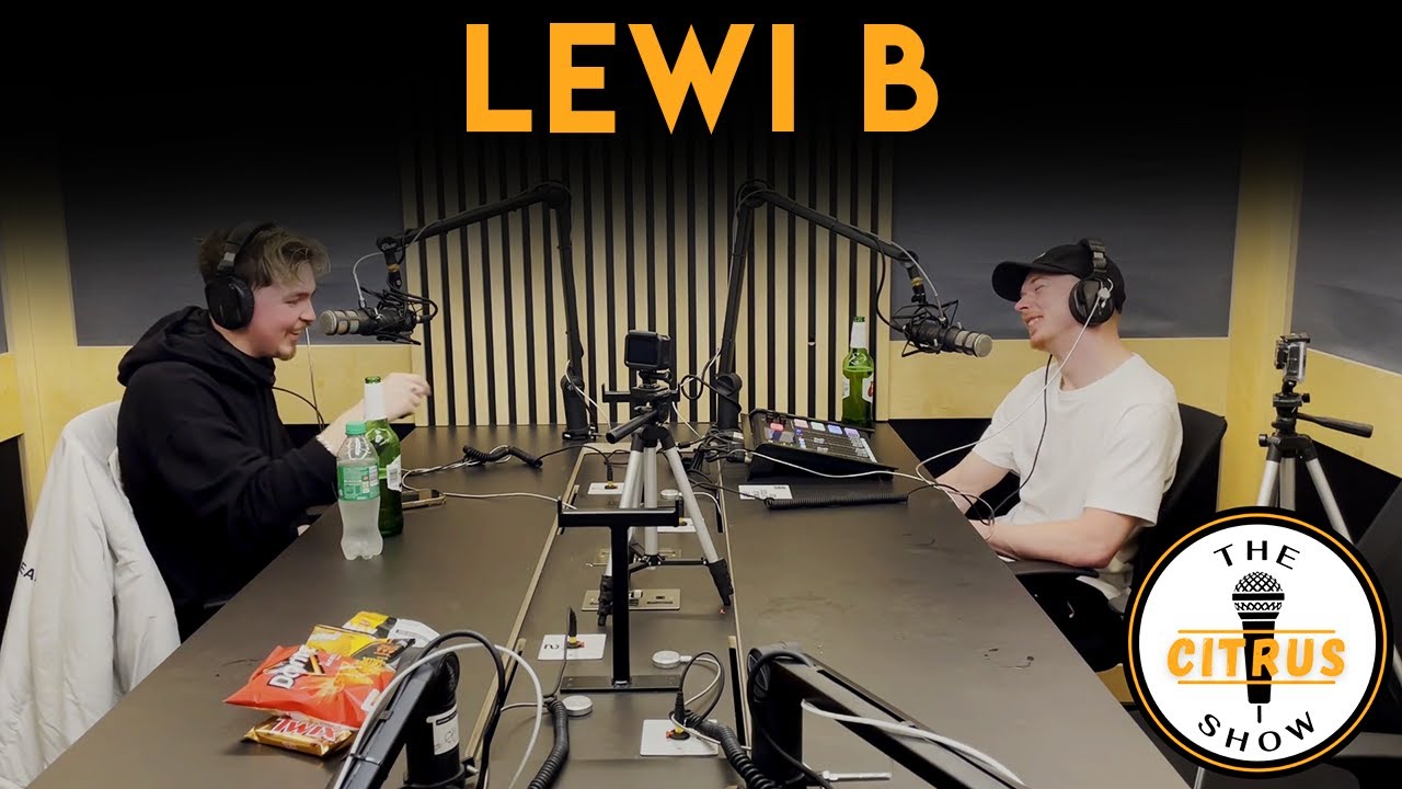 Lewi B - The Citrus Show (EPISODE 32)