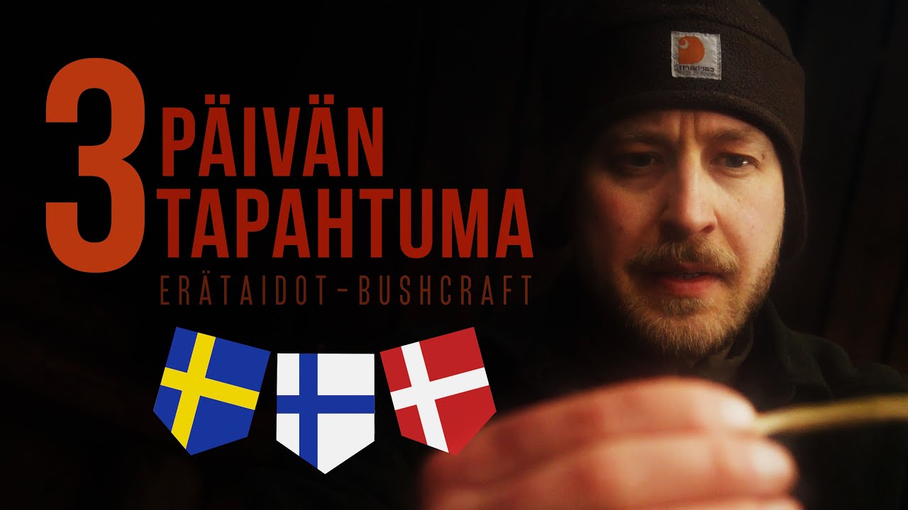 Kansainvälinen erätaitotapahtuma - Bushcraft Nordic - Retkeily ja eränkäynti