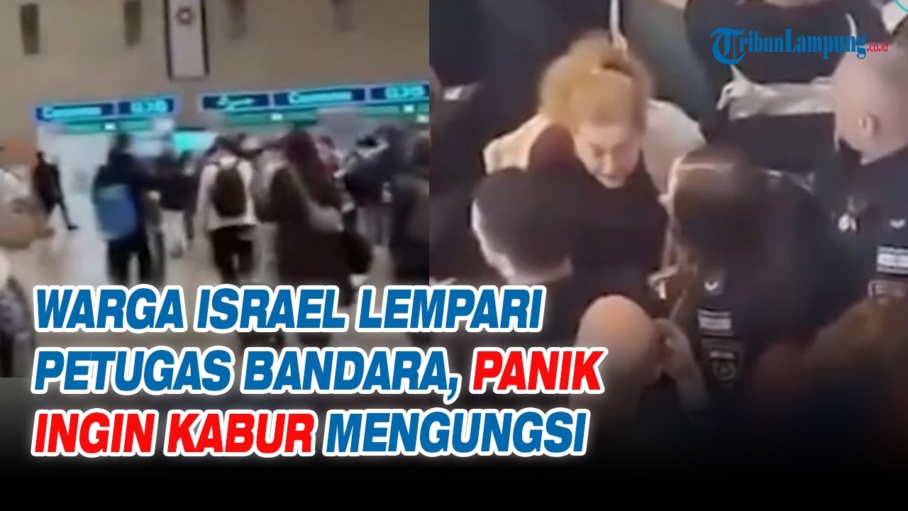 Warga Israel Lempari Petugas Bandara, Panik Ingin Kabur Mengungsi