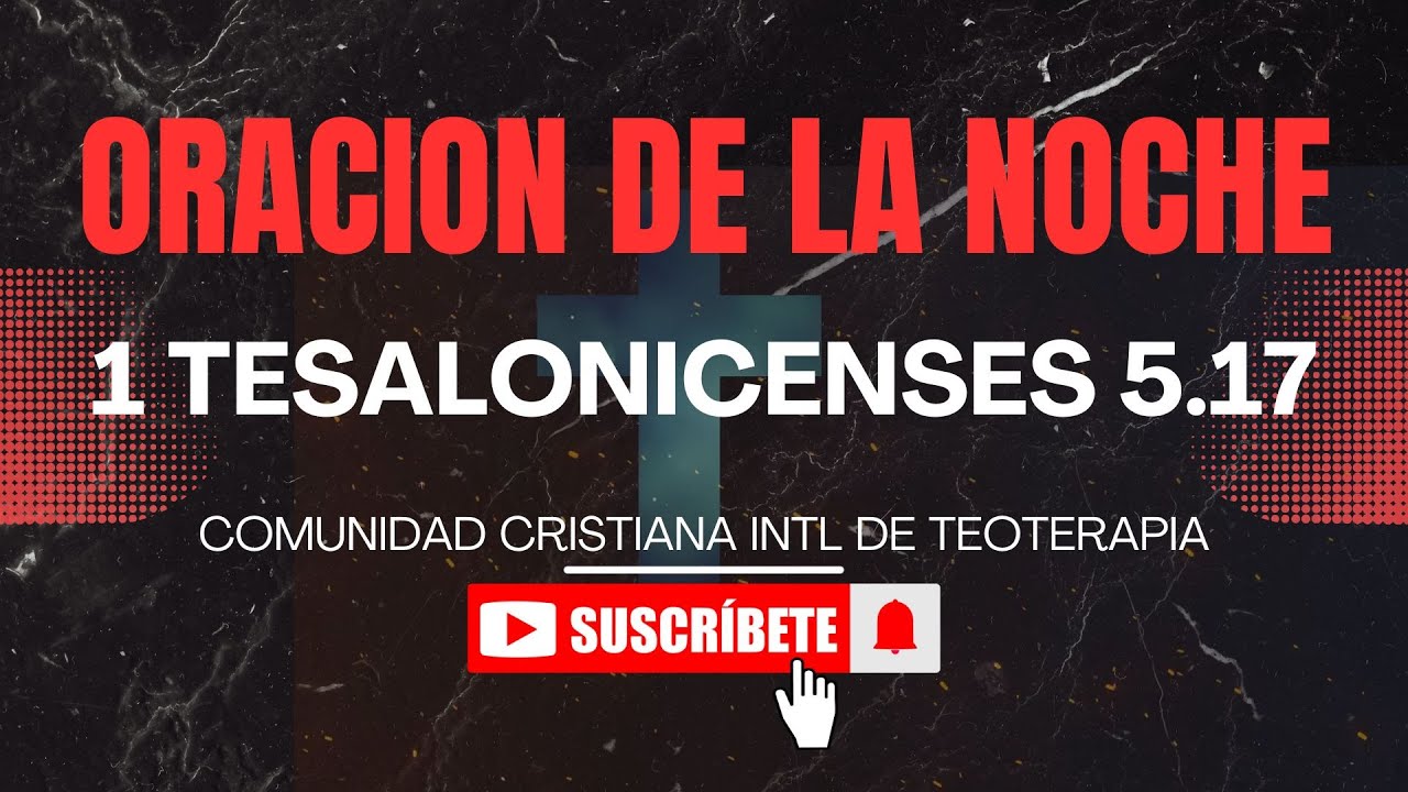 ORACION DE LA NOCHE - TESALONICENSES 5.17 #centiciti #citicolombia