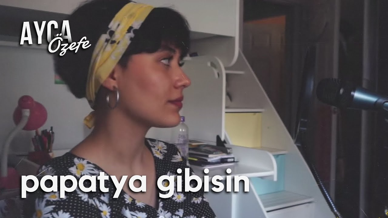 Papatya Gibisin Beyaz ve İnce - Ay&ccedil;a &Ouml;zefe (cover)