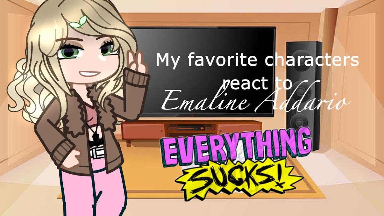 My favorite characters react to Emaline Addario | Kemaline | Everything Sucks | TWs in desc| part 5