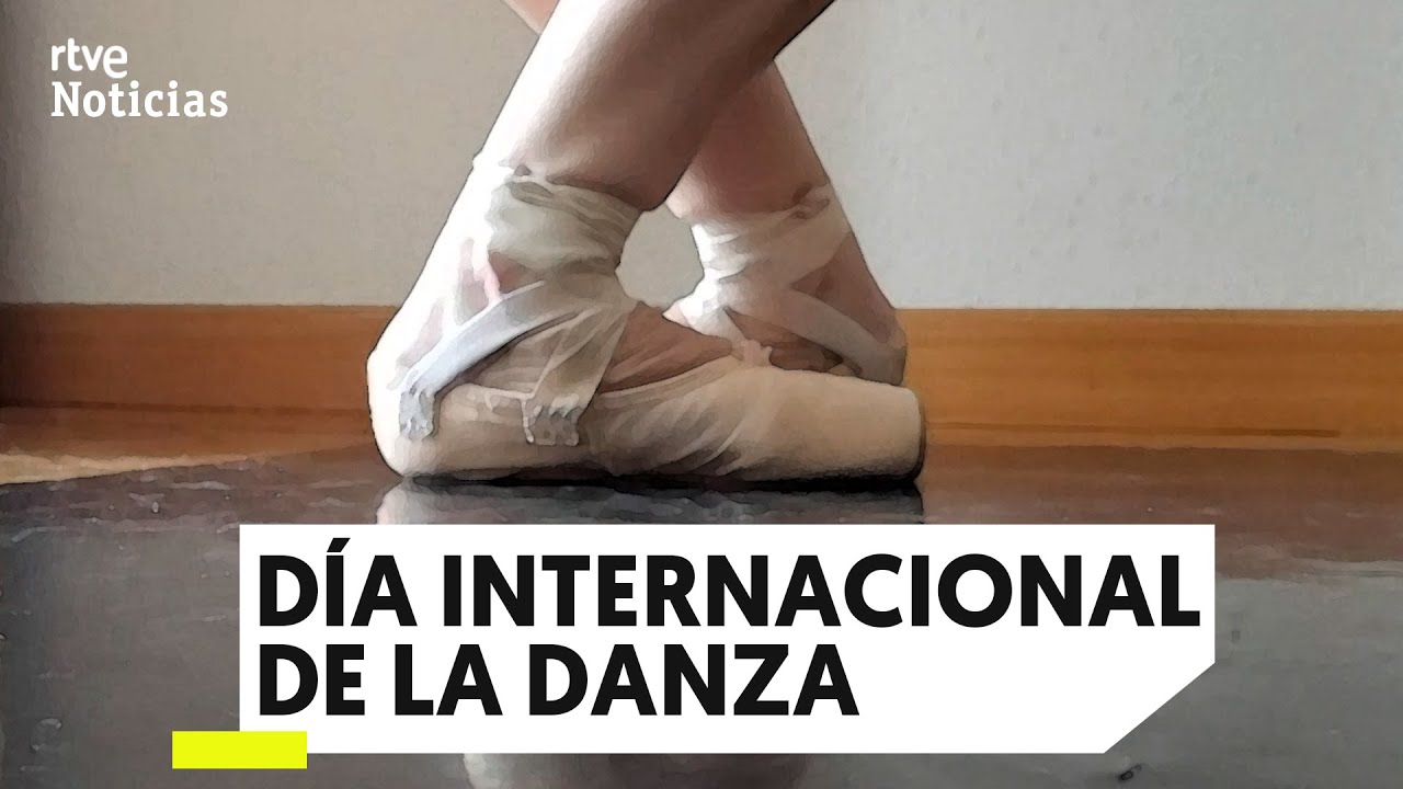 Cultura: D&iacute;a Internacional de la Danza
