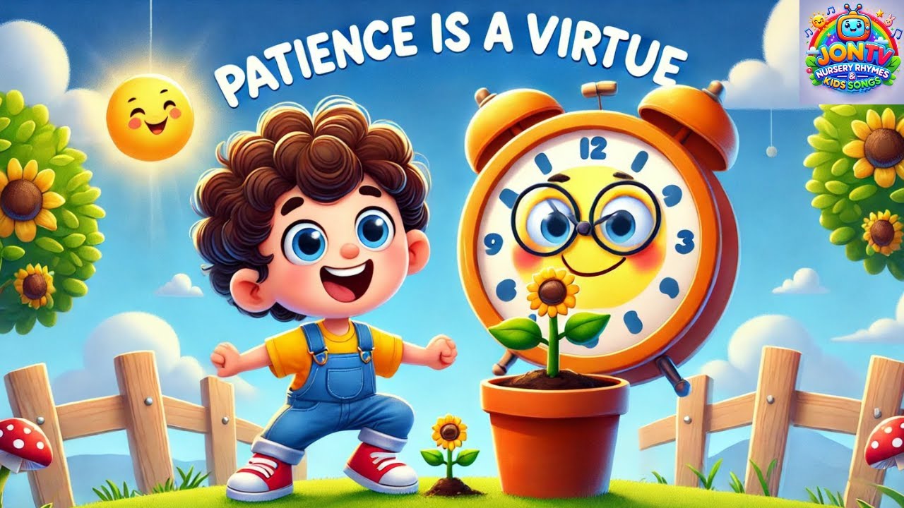 🕰️ Patience Is a Virtue | Fun Kids' Song About Waiting & Growing | JonTVNurseryRhymesKidsSongs 🎶