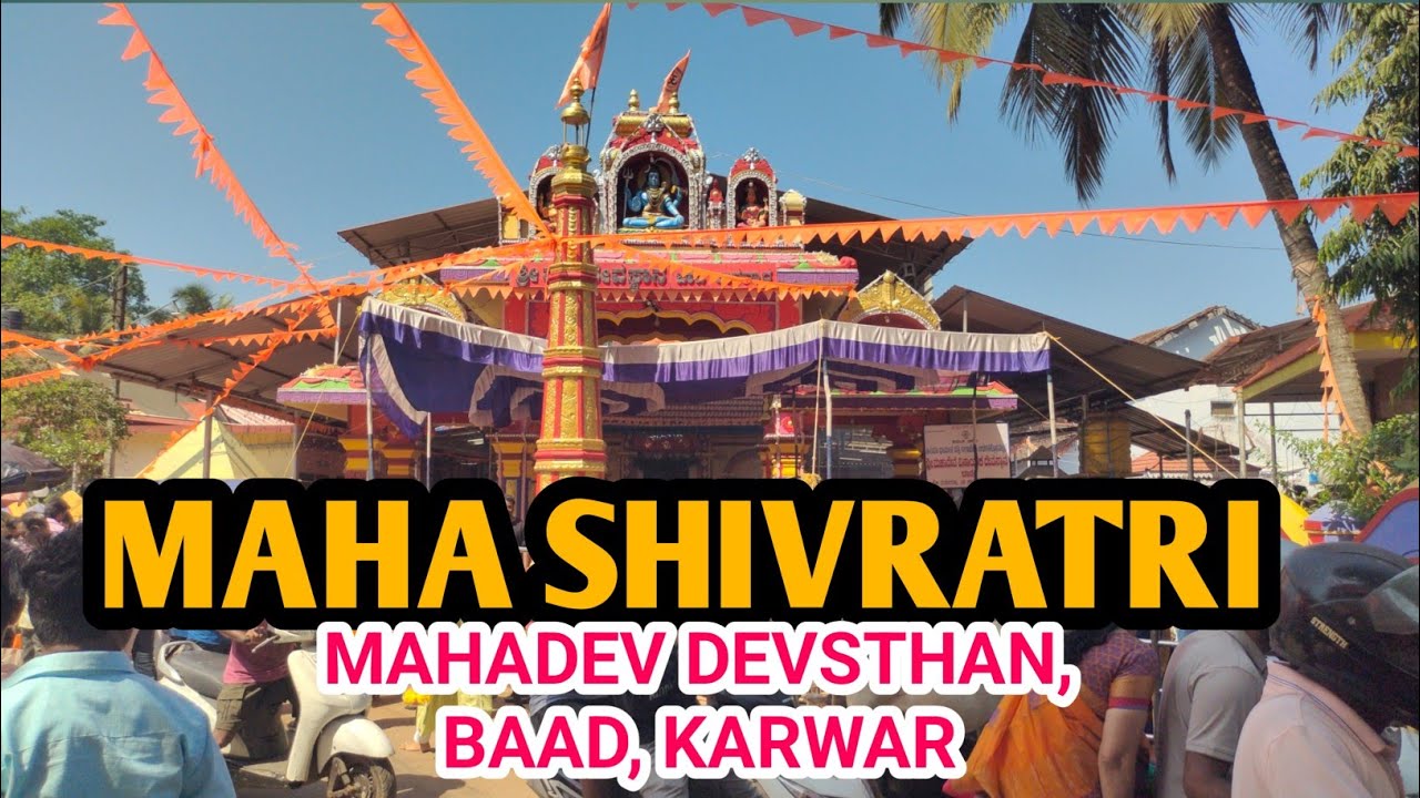 Maha Shivratri 🙏🏻Mahadev devstan Baad, KARWAR