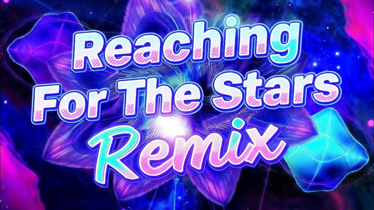 KV- Reaching For The Stars Remix 