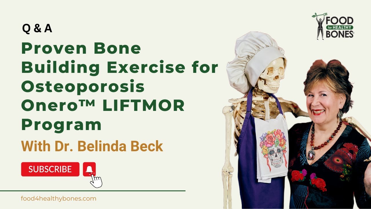 Proven Bone Building Exercise for Osteoporosis | Dr. Belinda Beck's - Onero™ LIFTMOR Program Q&A