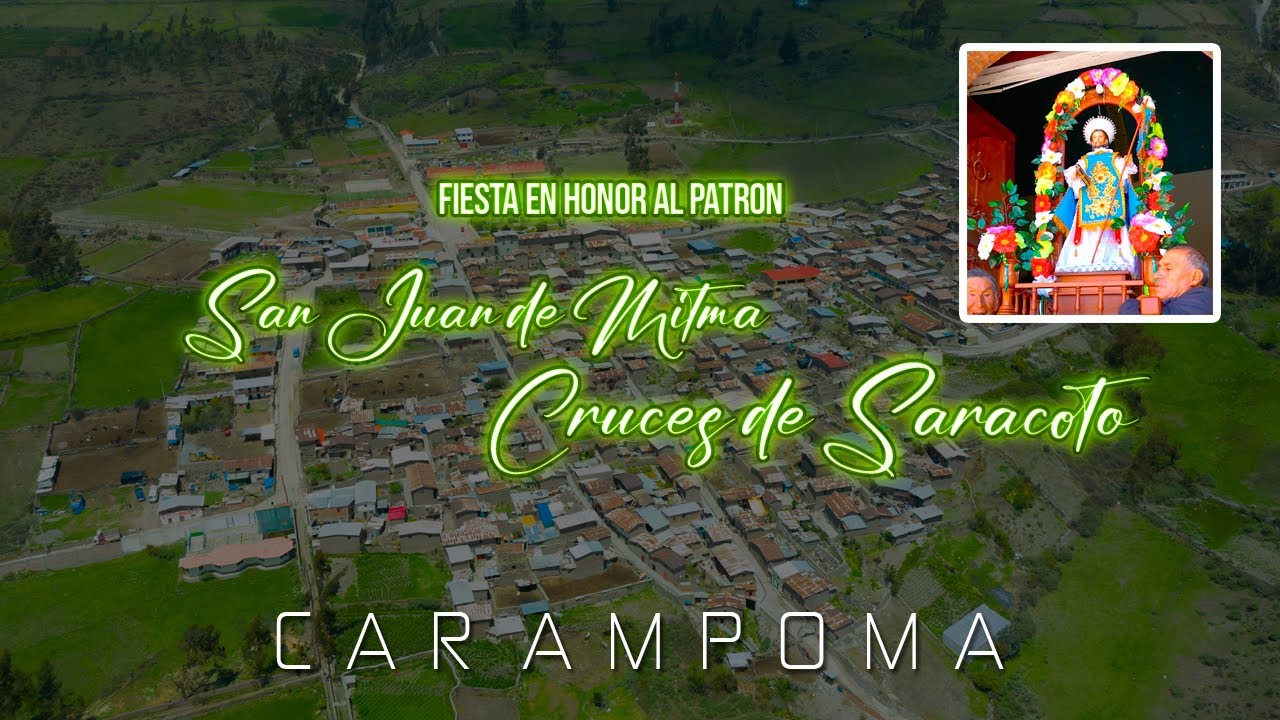 Fiesta Patronal en Honor al Patrón San de Mitma y las Cruces de Saracoto - Carampoma 2023 ( Parte 3)